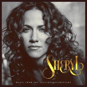 Sheryl Crow - Sheryl: Music From The Feature Documentary  CD